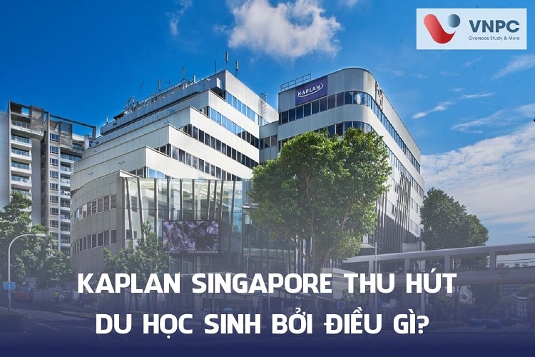 Khám phá Kaplan Singapore: Điều kiện, chi phí và King88 ưu đãi hấp dẫn mỗi ngày